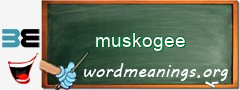 WordMeaning blackboard for muskogee